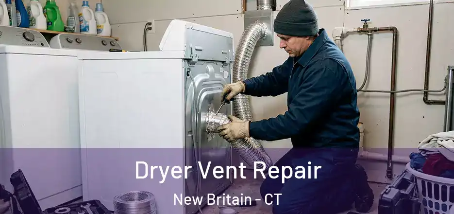  Dryer Vent Repair New Britain - CT