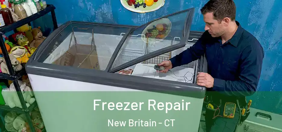 Freezer Repair New Britain - CT