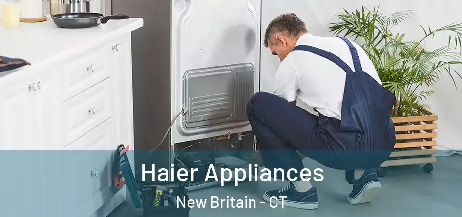  Haier Appliances New Britain - CT