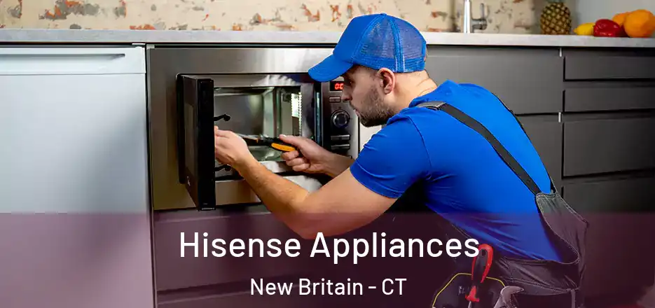  Hisense Appliances New Britain - CT
