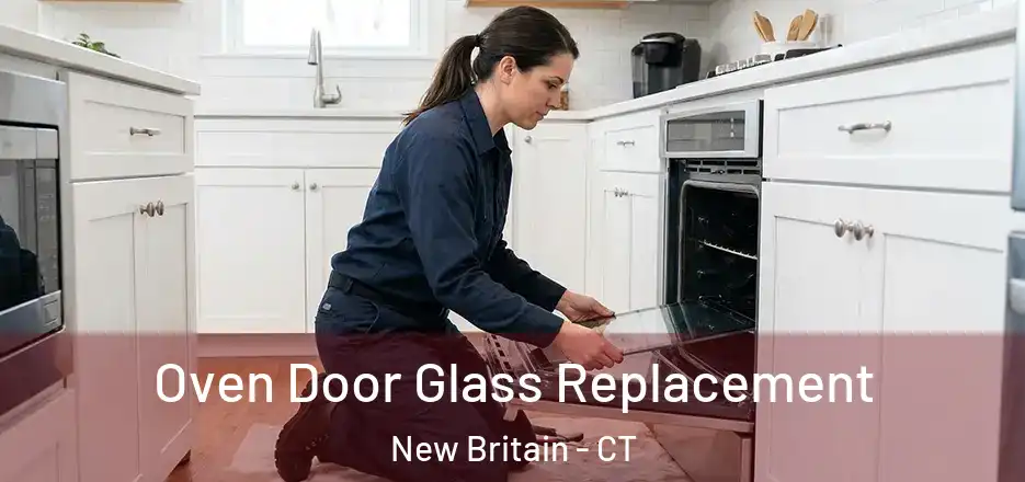 Oven Door Glass Replacement New Britain - CT