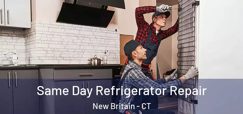Same Day Refrigerator Repair New Britain - CT