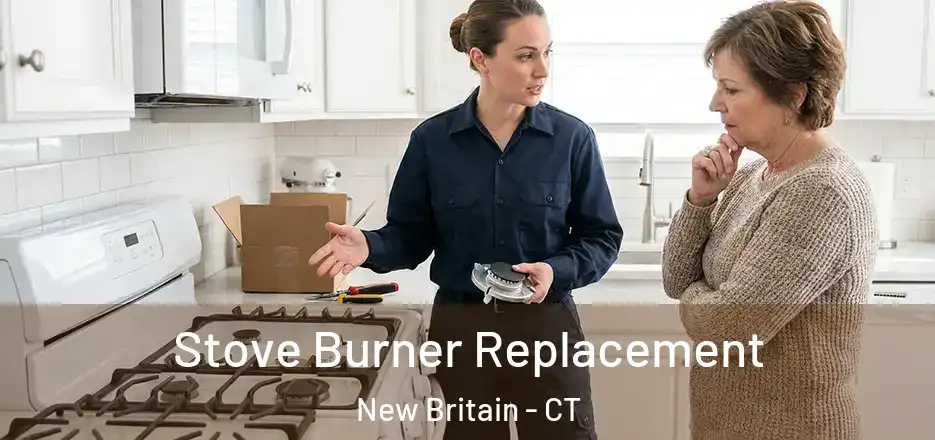 Stove Burner Replacement New Britain - CT