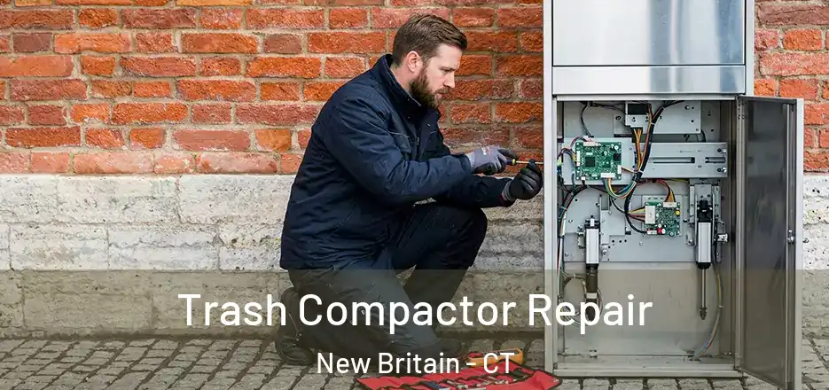 Trash Compactor Repair New Britain - CT