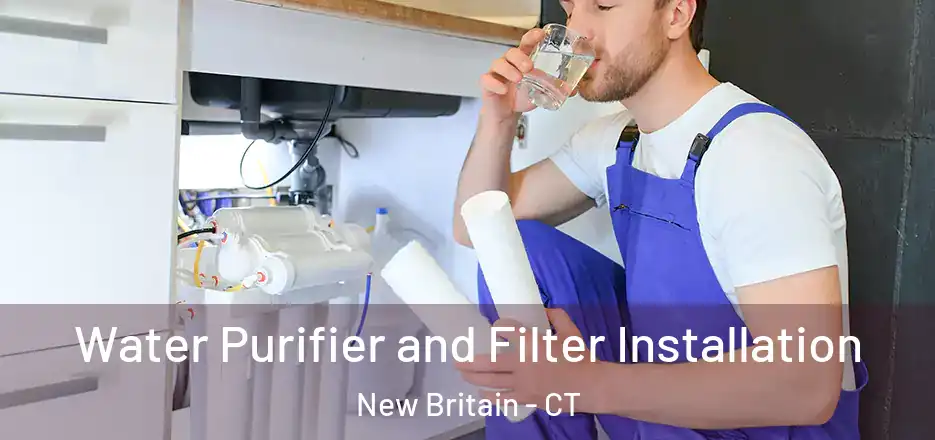  Water Purifier and Filter Installation New Britain - CT